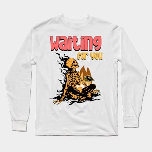 Waiting for you Long Sleeve T-Shirt